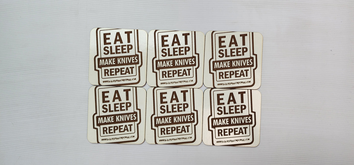 Eat Sleep Make Knives Repeat Coaster (6 Pack)