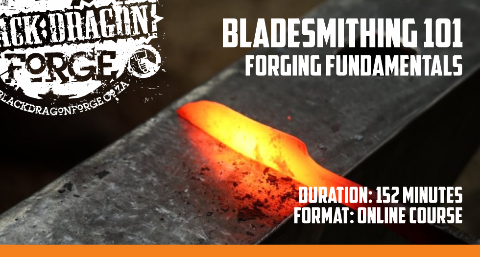 Bladesmithing 101 - Forging Fundamentals (FREE Online Course) – Black ...