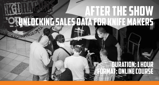 After the Show: Unlocking Sales Data for Knife Makers